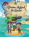 Piraten-Malbuch für Kinder: Piratenschiffe, Piratenschätze, Piraten-Malvorlagen für Jungen und Mädchen im Alter von 4-8, 8-12