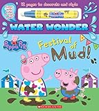 Festival of Mud! (a Peppa Pig Water Wonder Storybook)
