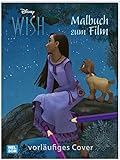 Disney Wish: Malbuch zum Film: Traumhafte Ausmalseiten | Für Kinder ab 4 Jahren (Disney Buch zum Film)